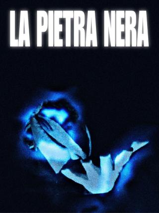 LA PIETRA NERA poster