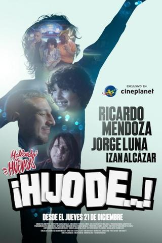 Hablando Huevadas : ¡Hijo de...! poster