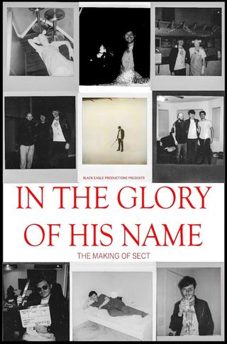 In The Glory Of His Name: The Making of Sect poster