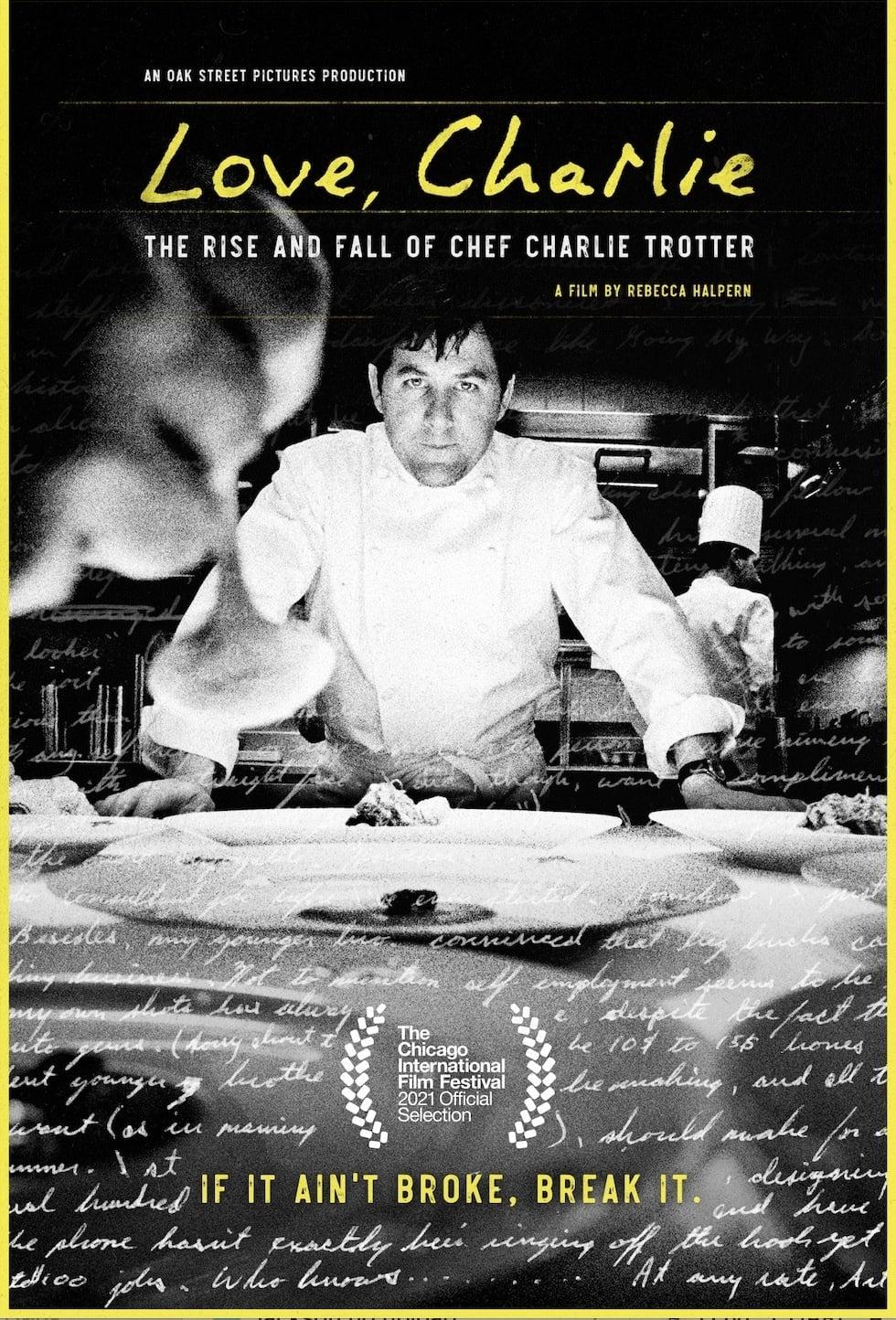 Love, Charlie: The Rise and Fall of Chef Charlie Trotter poster