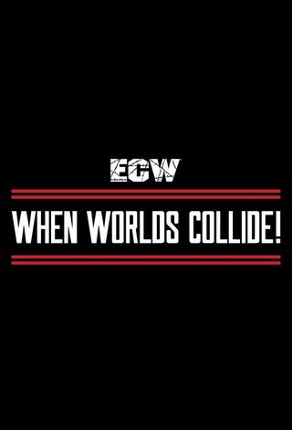 ECW When Worlds Collide poster