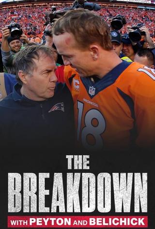 The Breakdown with Peyton and Belichick poster