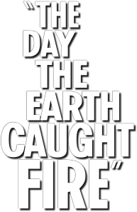 The Day the Earth Caught Fire logo