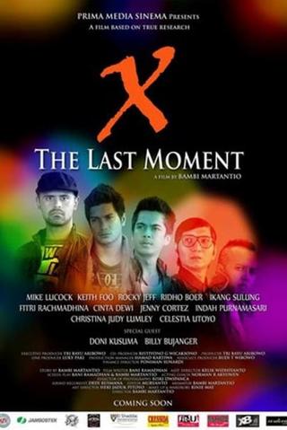 X- The Last Moment poster