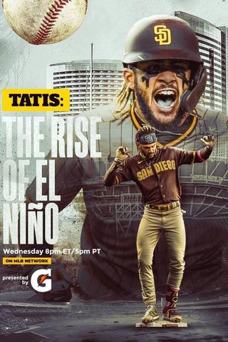 Tatis: The Rise of El Niño poster