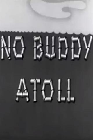 No Buddy Atoll poster