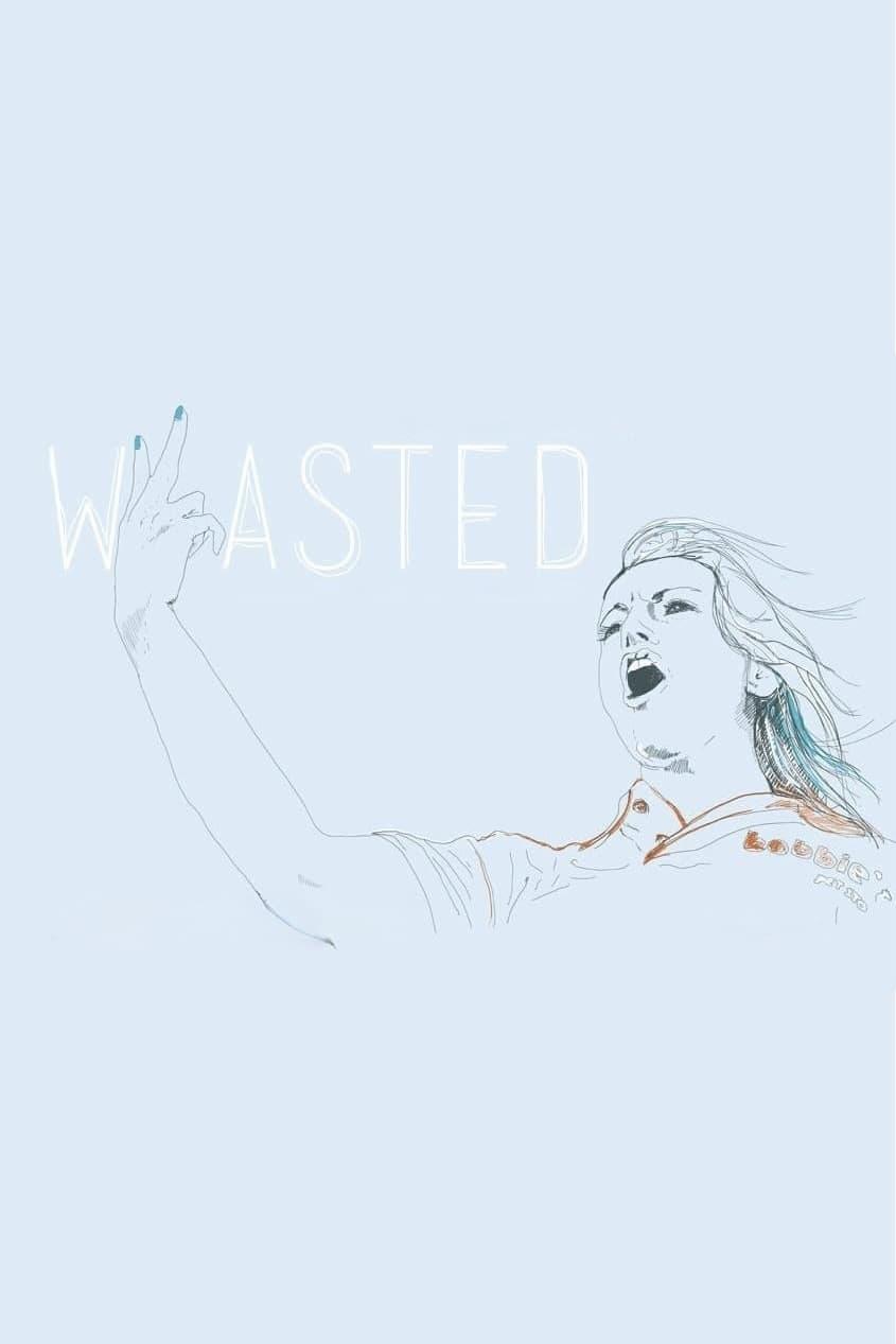 Wasted poster