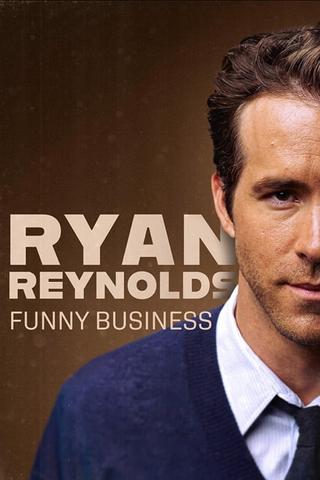 Ryan Reynolds: Funny Business poster