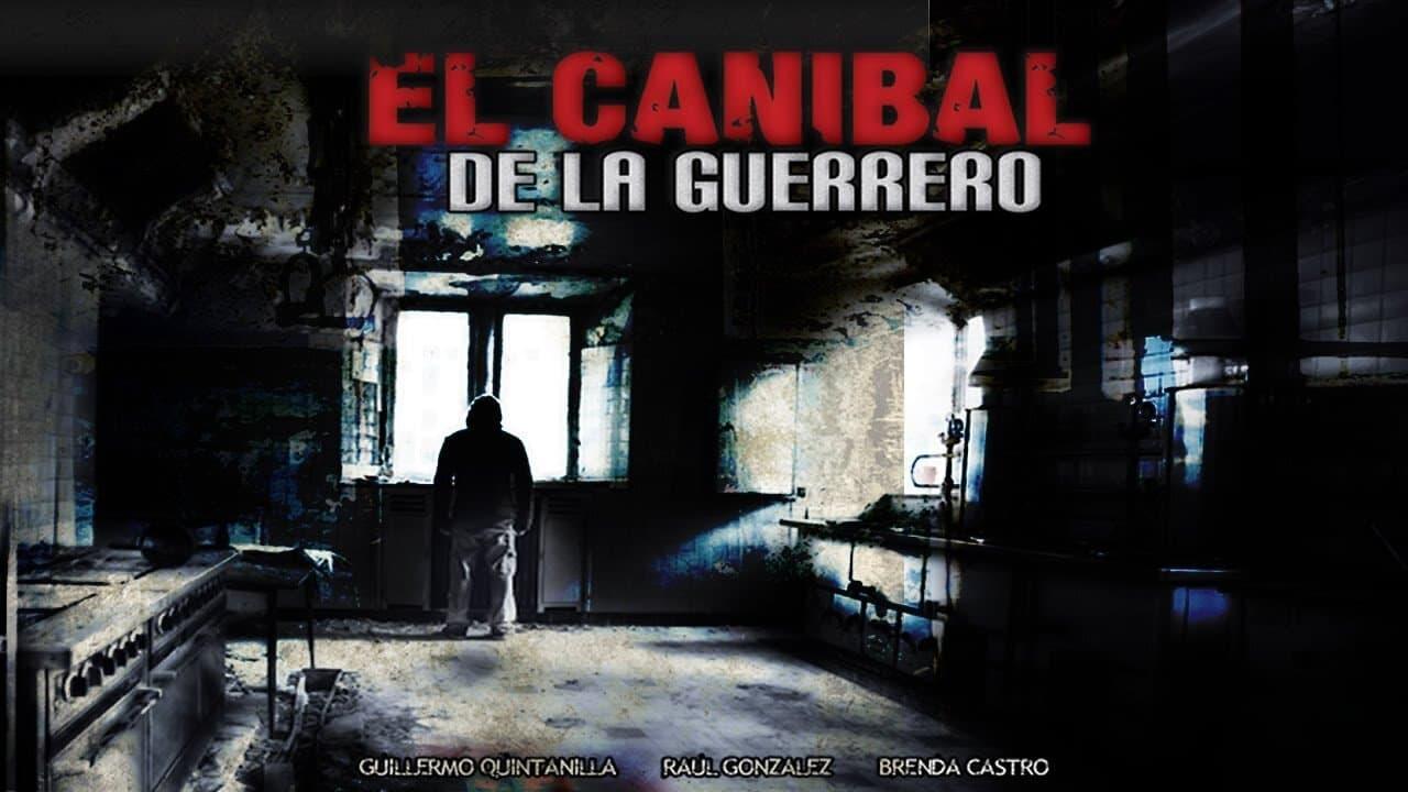 El caníbal de la Guerrero backdrop