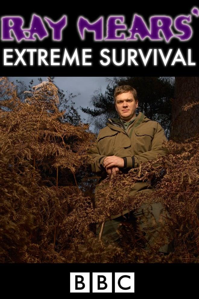 Ray Mears' Extreme Survival poster