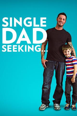 Single Dad Seeking poster