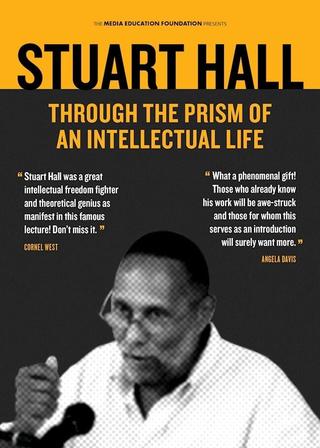 Stuart Hall: Through the Prism of an Intellectual Life poster