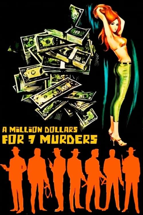 A Million Dollars for 7 Murders poster