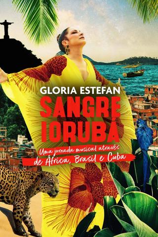 Gloria Estefan: Sangre Yoruba poster