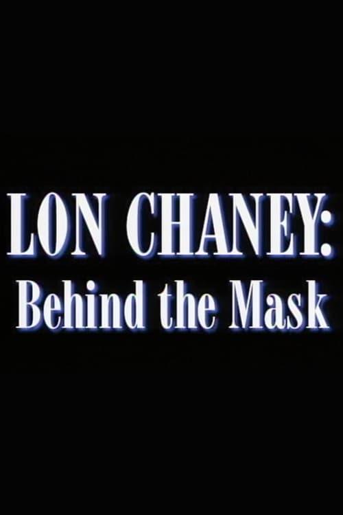 Lon Chaney: Behind the Mask poster