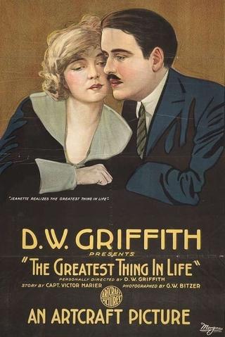 The Greatest Thing in Life poster
