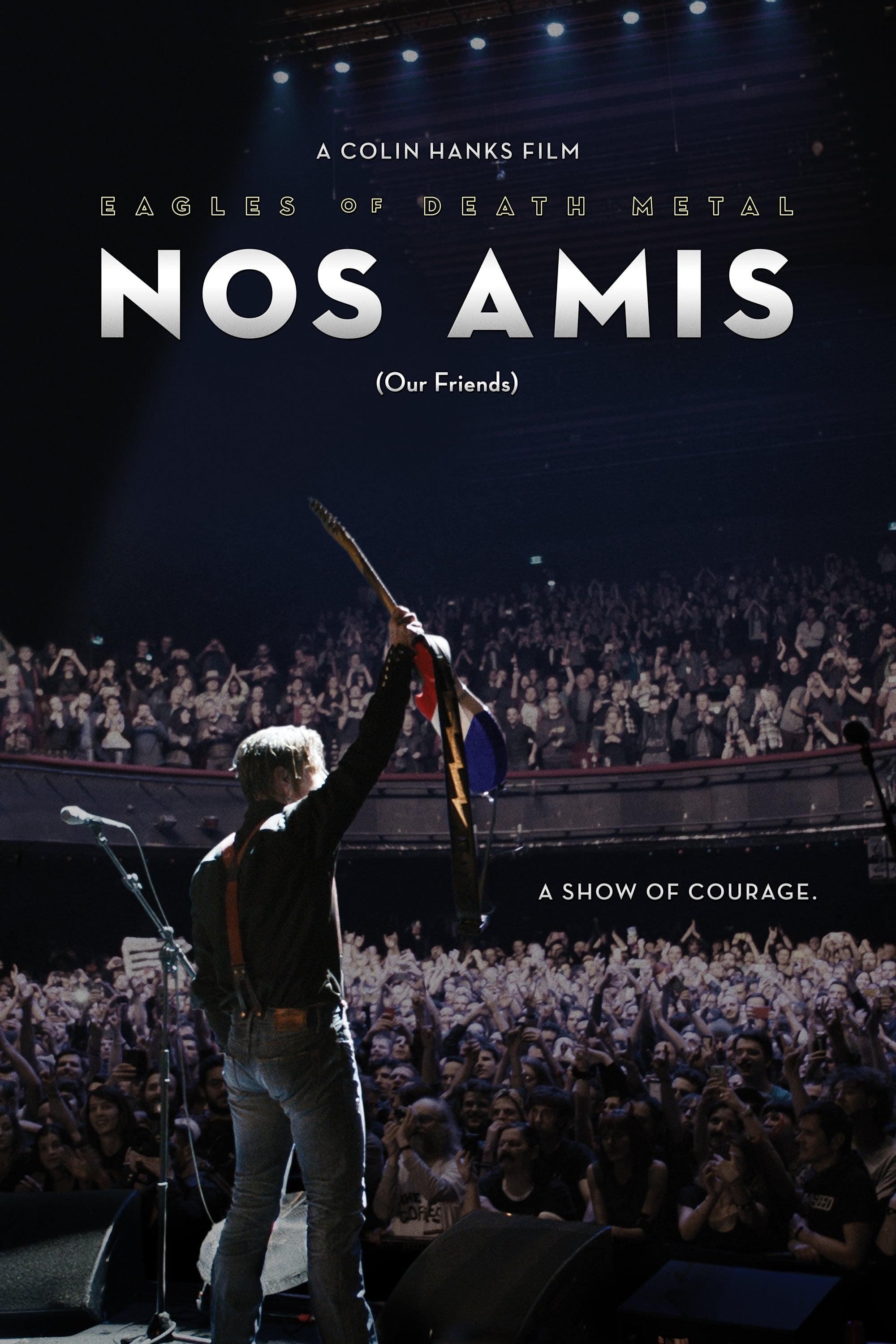 Eagles of Death Metal - Nos Amis (Our Friends) poster