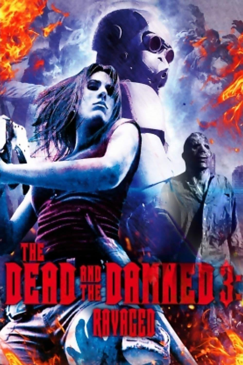 The Dead and the Damned 3: Ravaged poster