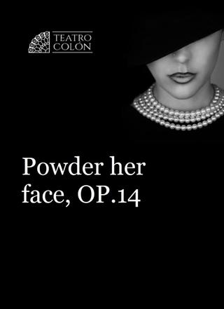 Powder Her Face - Ópera de Cámara Teatro Colón poster