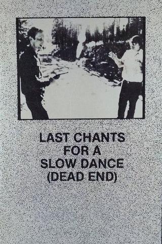 Last Chants for a Slow Dance poster