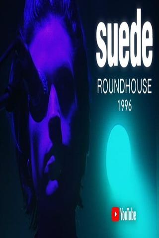Suede - Live at the Roundhouse 1996 poster