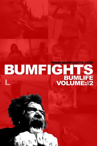 Bumfights Vol. 2: Bumlife poster