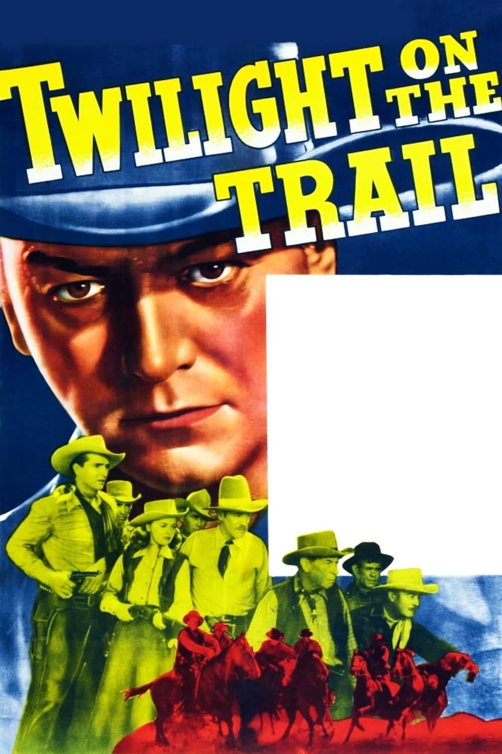 Twilight on the Trail poster