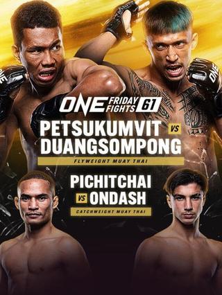 ONE Friday Fights 61: Petsukumvit vs. Duangsompong poster