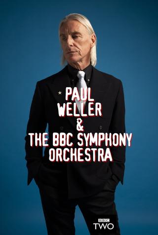 Paul Weller & The BBC Symphony Orchestra: Live from the Barbican poster