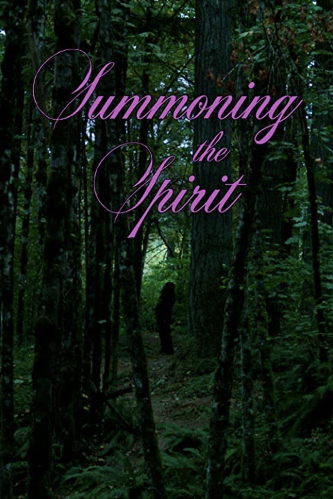 Summoning the Spirit poster