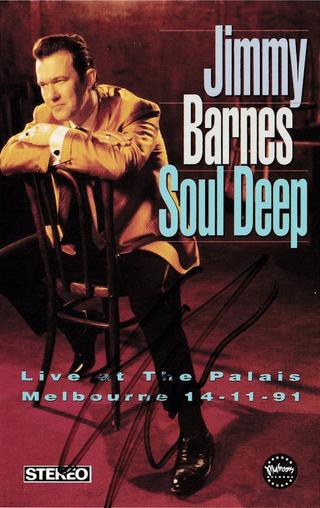Jimmy Barnes: Soul Deep - Live At The Palais poster