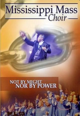 Mississippi Mass Choir: Not by Might Nor by Power poster