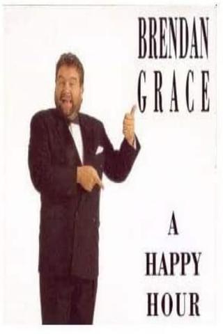Brendan Grace: A Happy Hour poster