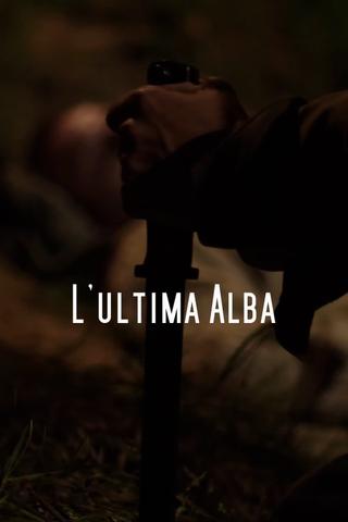 L'ultima alba poster