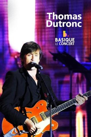Thomas Dutronc - Basique le concert poster