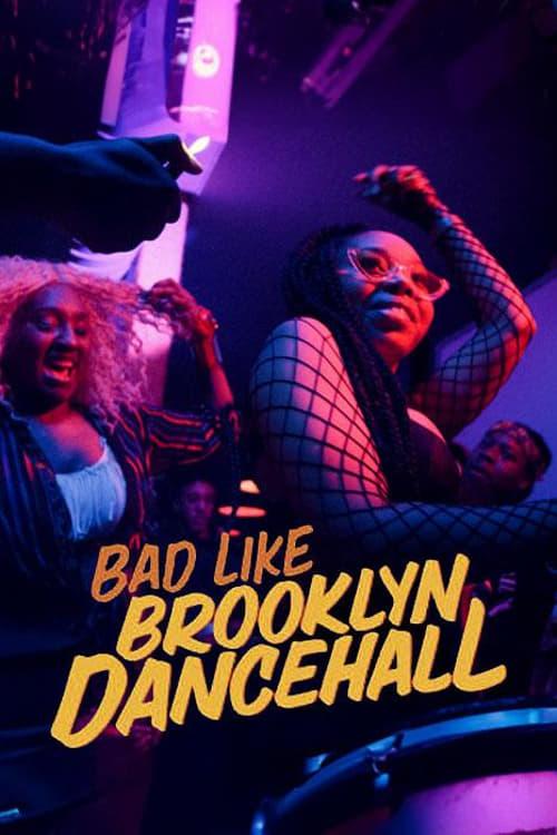 Bad Like Brooklyn Dancehall poster