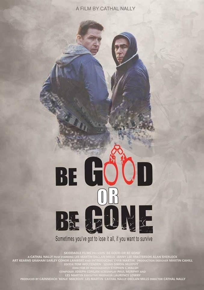 Be Good or Be Gone poster