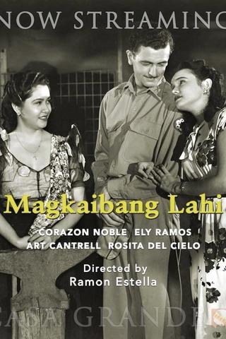 Magkaibang Lahi poster