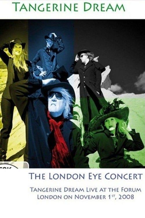 Tangerine Dream - The London Eye Concert - Live at the Forum London poster