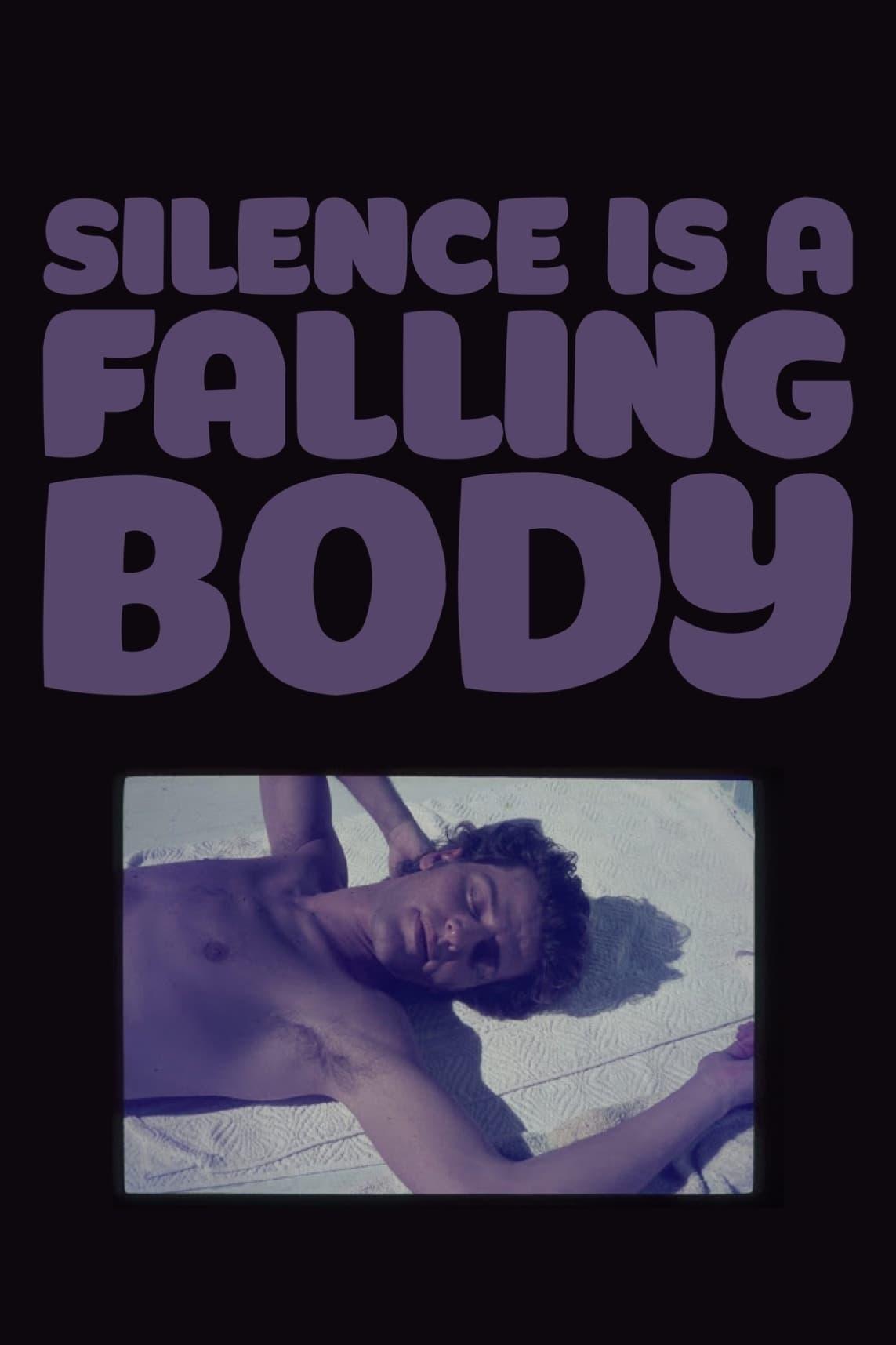 Silence Is a Falling Body poster