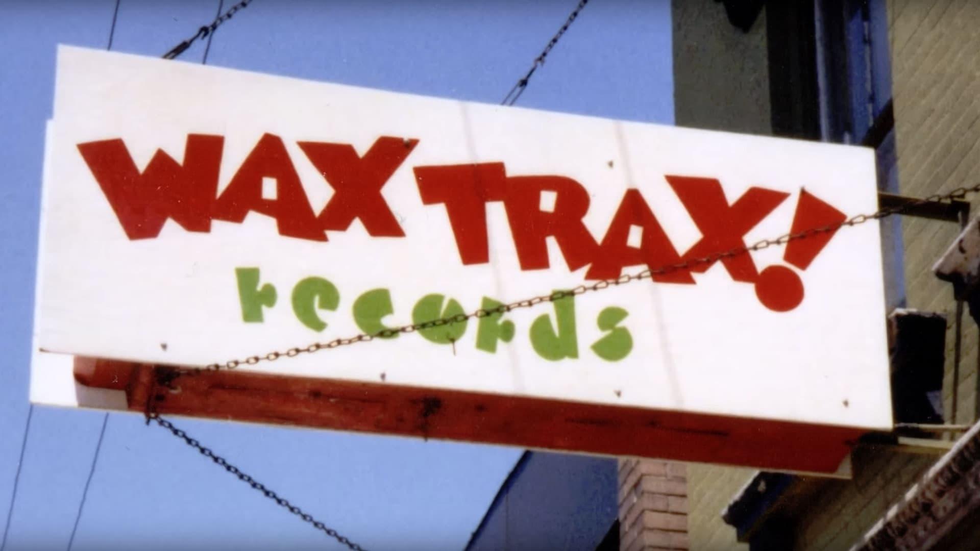 Industrial Accident: The Story of Wax Trax! Records backdrop