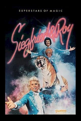 Siegfried and Roy - Superstars Of Magic poster