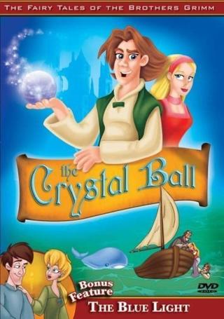 The Fairy Tales of the Brothers Grimm: The Crystal Ball / The Blue Light poster