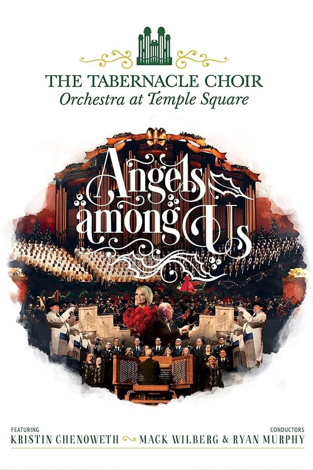 Angels Among Us: The Tabernacle Choir at Temple Square featuring Kristin Chenoweth poster