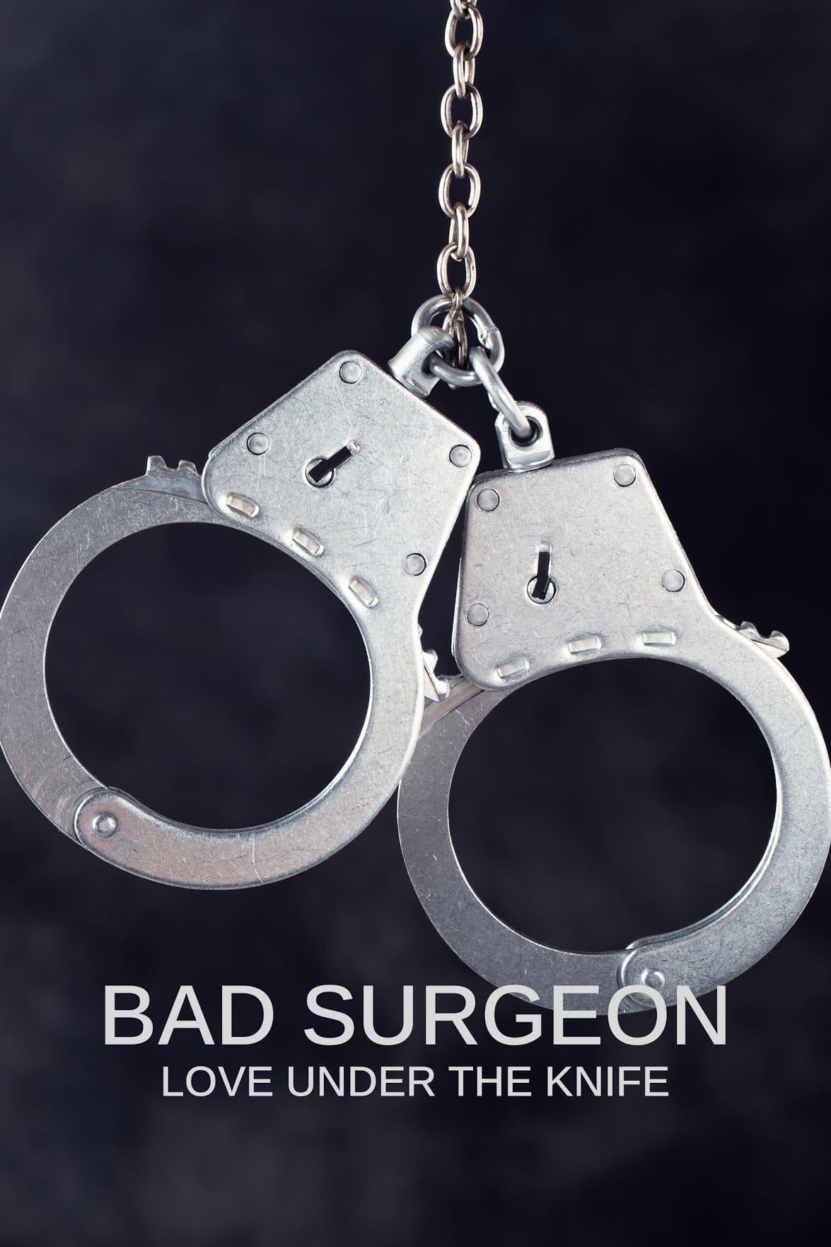 Bad Surgeon: Love Under the Knife poster
