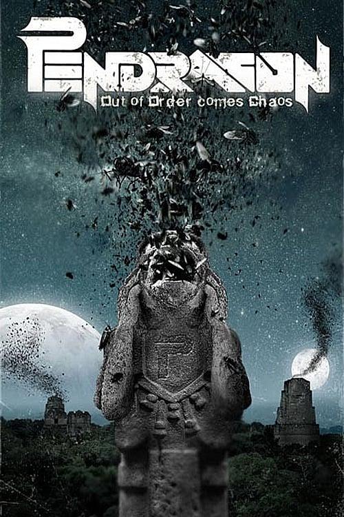 Pendragon - Out Of Order Comes Chaos poster