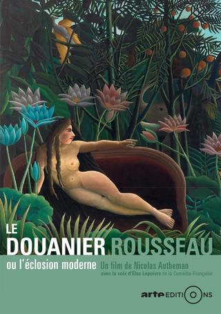 Henri Rousseau, or The Burgeoning of Modern Art poster