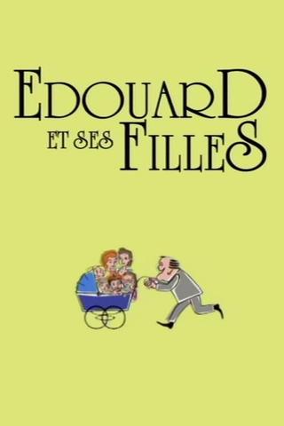 Édouard et ses filles poster