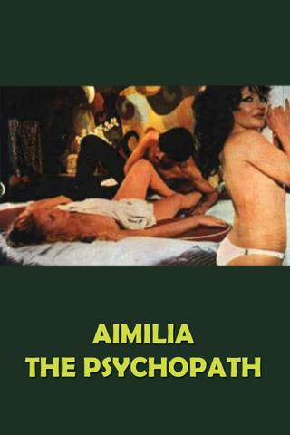 Aimilia, the Psychopath poster