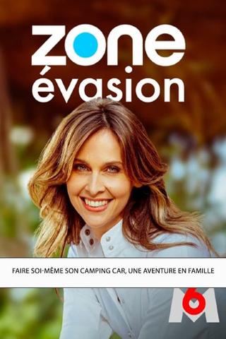 Zone évasion - Faire soi-même son camping car, une aventure en famille poster